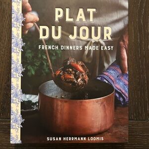 Plat du Jour Cookbook - French Dinners Made Easy